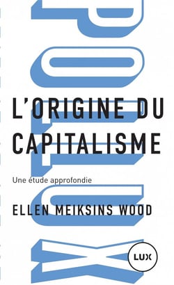 L'origine du capitalisme - une étude approfondie