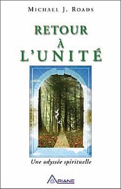 Retour à l'unité - une odyssée spirituelle