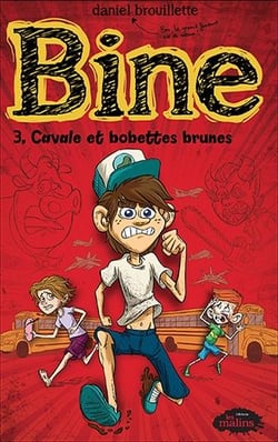 Bine Tome 3 : cavale et bobettes brunes