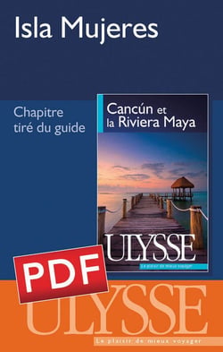 Isla mujeres - chapitre tiré du guide cancún et la riviera maya