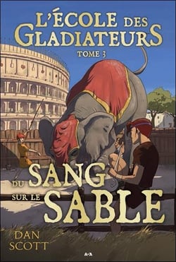 L'école des gladiateurs t.3 - du sang sur le sable