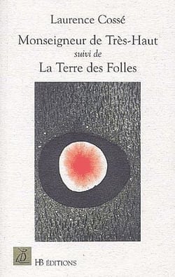 Monseigneur de trés-haut - la terre des folles