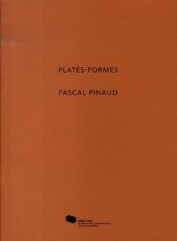Pascal Pinaud. Plates-formes