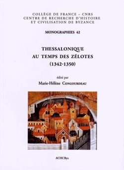 Thessalonique au temps des Zélotes (1342-1350)