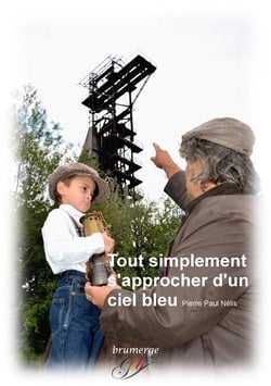 Tout simplement s'approcher d'un ciel bleu