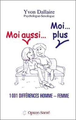 Moi aussi... moi... plus - 1001 différences homme-femme