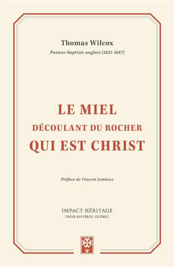 Le miel découlant du Rocher qui est Christ