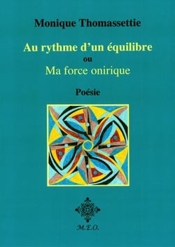 Au rythme d'un equilibre, ou: ma force onirique