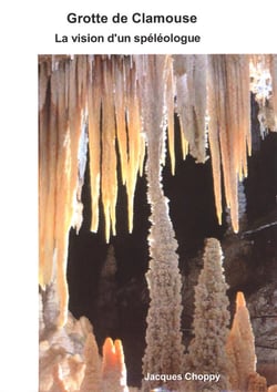 Grotte de Clamouse : la vision d'un spéléologue