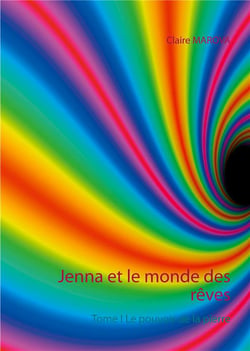Jenna et le monde des rêves t.1 : le pouvoir de la pierre