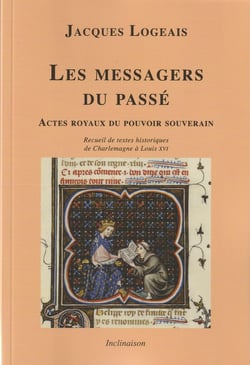 Les messagers du Passé : Actes royaux du pouvoir souverain