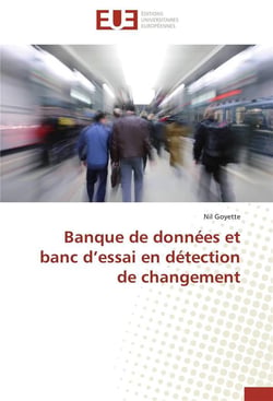 Banque de donnees et banc d essai en detection de changement