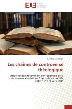 Les chai nes de controverse the ologique