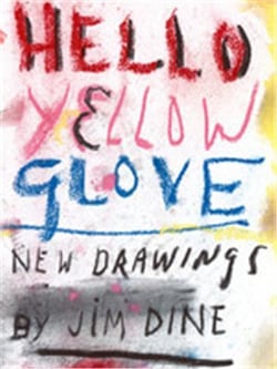 Jim dine hello yellow glove