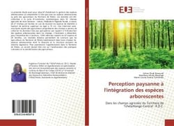 Perception paysanne a l'integration des especes arborescentes - dans les champs agricoles du territo