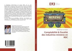 Comptabilite & fiscalite des industries minieres en rdc