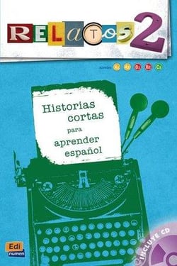 Relatos - historias cortas para aprender español - libro