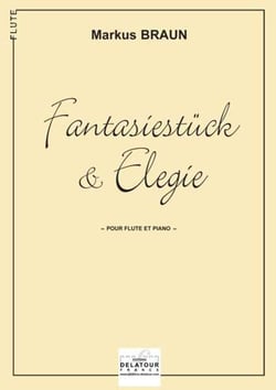 Fantasiestück und Elegie pour flûte et piano