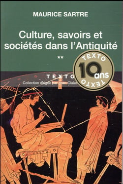 Culture, savoirs et sociétés dans l'Antiquité Tome 2