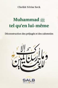Muhammad tel qu'en lui-même : Déconstruction des préjugés et des calomnies