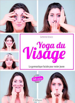 Yoga du visage - la gymnastique faciale pour rester jeune