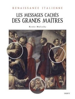Renaissance italienne : les messages cachés des grands maitres