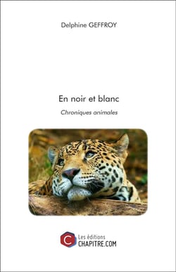 En noir et blanc - chroniques animales
