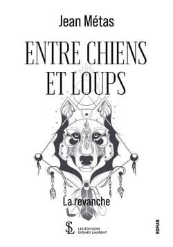 Entre chiens et loups  la revanche