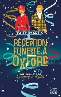 Une enquête de Loveday et Ryder Tome 7 : Réception funeste à Oxford