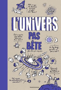 L'univers pas bête