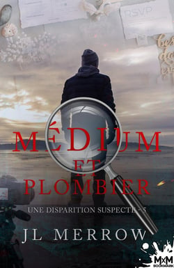 Médium et plombier Tome 5 : une disparition suspecte