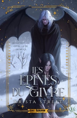 Les Secrets du Givre et de la Neige Tome 2 : Les Épines du Givre