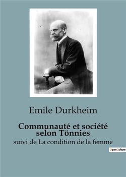 Communauté et société selon Tonnies : Les fondements de la vie sociale moderne