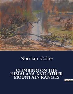 Climbing on the Himalaya and other mountain ranges