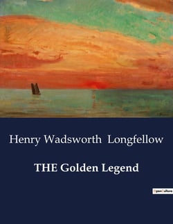 THE Golden Legend : A Tale of Redemption and Sacrifice