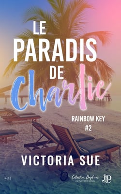 Rainbow Key Tome 2 : Le paradis de Charlie