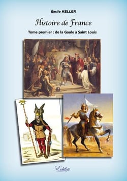Histoire de France t.1 - de la Gaule à Saint Louis