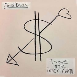 Love In The Time Of Capital