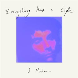 Everything Has A Life