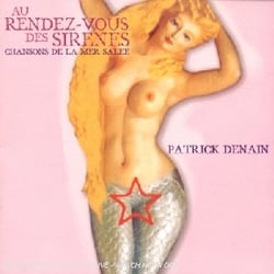 Au Rendez Vous Des Sirènes - Chansons De La Mer Salée