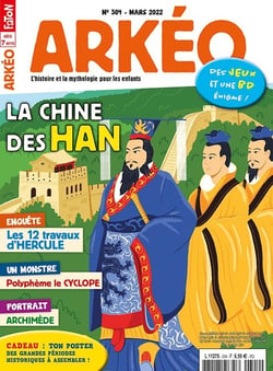 Arkeo Junior n°304 : Dans la Chine des Han - mars 2022