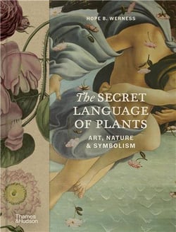 The secret language of plants : art, nature & symbolism