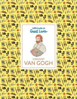 Vincent van Gogh (Little Guides to Great Lives) /anglais