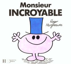 Monsieur incroyable