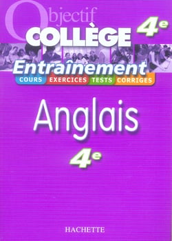 Objectif Collège - Entraînement - Anglais 4ème