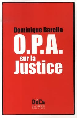OPA SUR LA JUSTICE