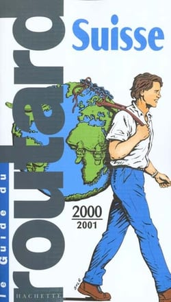 Guide du routard - suisse 2000-2001