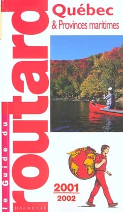 Guide du routard - quebec provinces maritimes