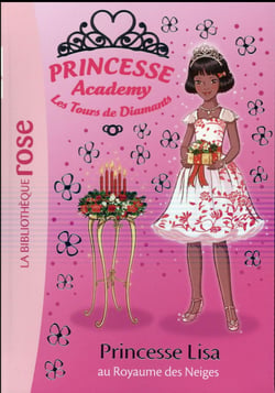 Princesse Academy 51 - Princesse Lisa au Royaume des Neiges