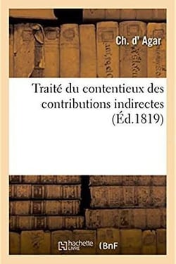 Traite du contentieux des contributions indirectes